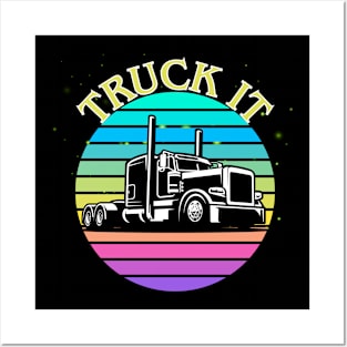 Truck It Posters and Art